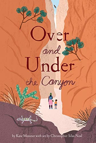 Over and Under the Canyon Messner Kate