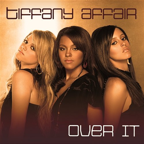 Over It Tiffany Affair