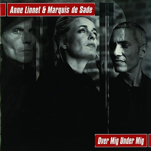 Over Mig Under Mig Anne Linnet & Marquis de Sade