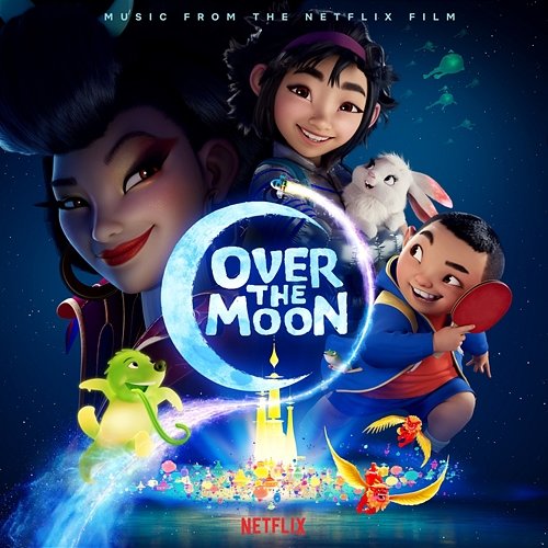 Over the Moon (Music from the Netflix Film) Various Artists
