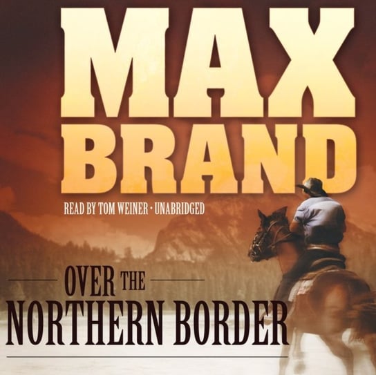 Over the Northern Border Brand Max
