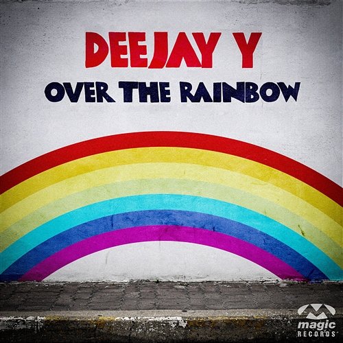 Over The Rainbow Deejay Y