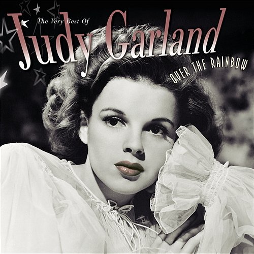 Over The Rainbow The Very Best Of Judy Garland Judy Garland