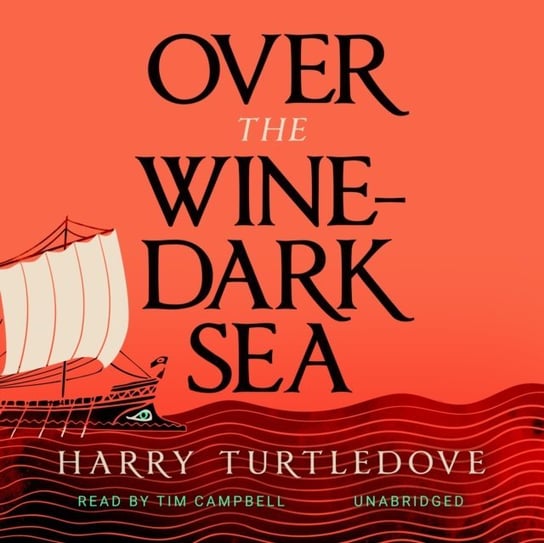 Over the Wine-Dark Sea Turtledove Harry