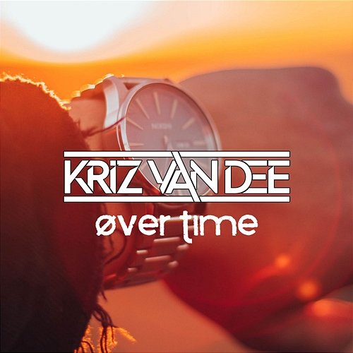 Over Time KriZ Van Dee