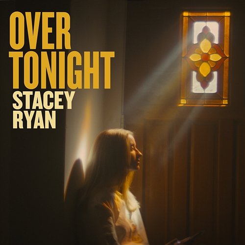 Over Tonight Stacey Ryan