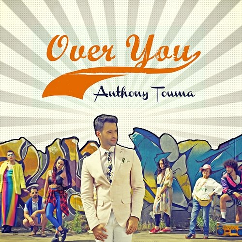 Over You Anthony Touma