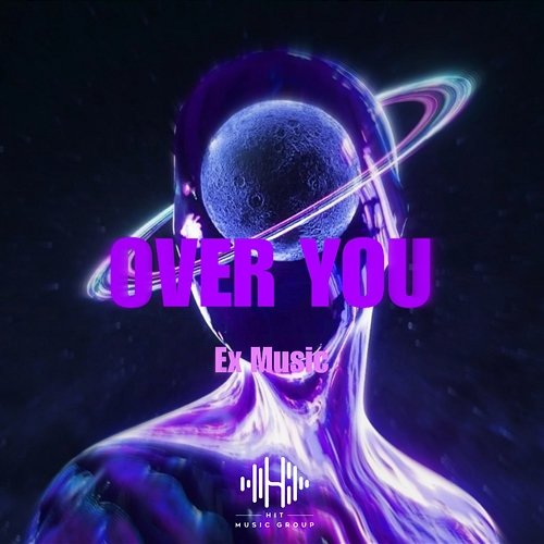 Over You Ex Music