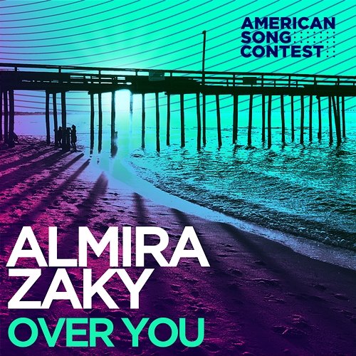 Over You (From “American Song Contest”) Almira Zaky