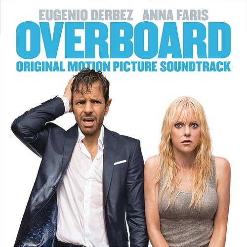 Overboard (Original Motion Picture Soundtrack) Various Artists