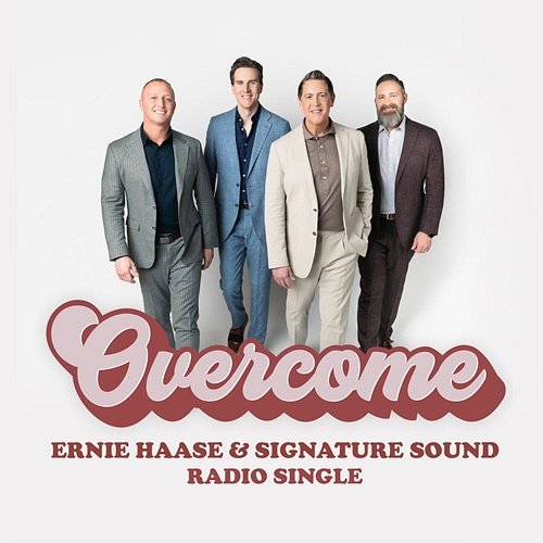Overcome Ernie Haase & Signature Sound