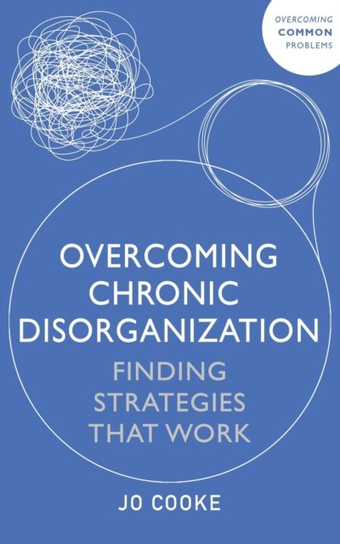 Overcoming Chronic Disorganization Jo Cooke