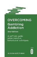 Overcoming Gambling Addiction, 2nd Edition Blaszczynski Alex