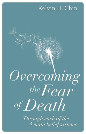 Overcoming the Fear of Death Chin Kelvin H.