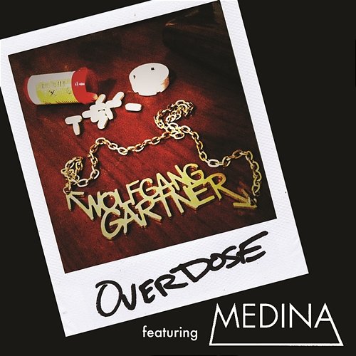 Overdose Wolfgang Gartner, Medina