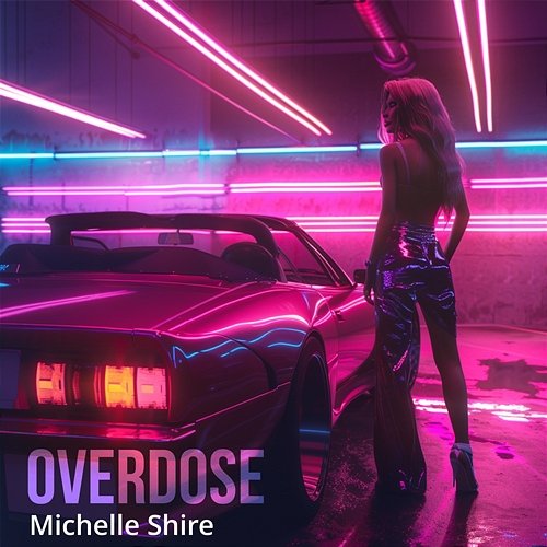 Overdose Michelle Shire