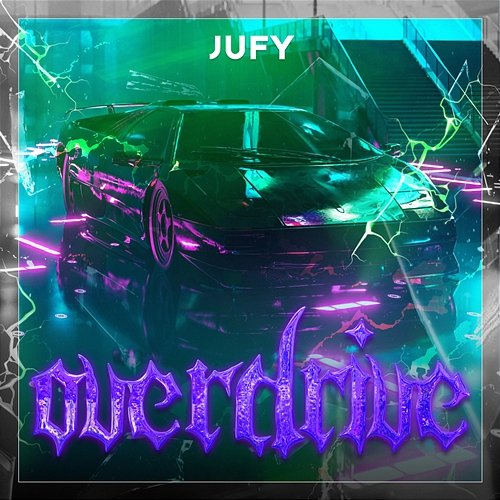 Overdrive Jufy