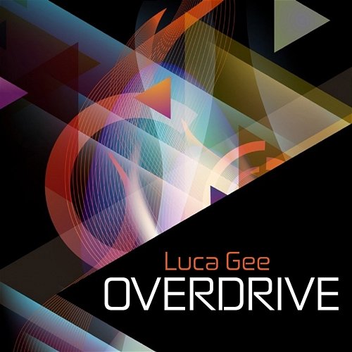 Overdrive Luca Gee