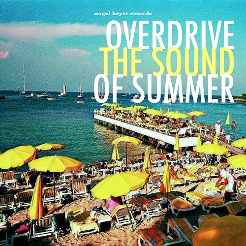 Overdrive - The Sound of Summer Various Artists