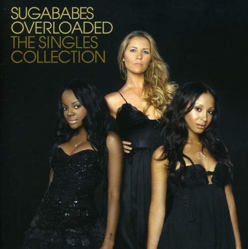 Overloaded The Singles Collection Sugababes