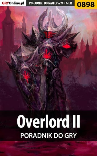 Overlord 2 - poradnik do gry Jałowiec Maciej
