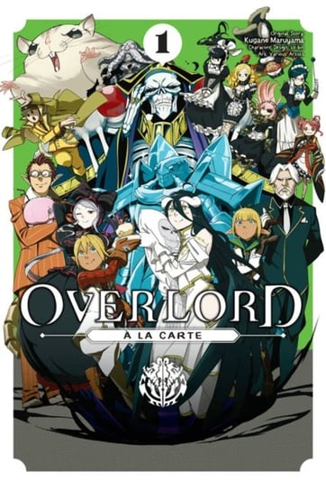 Overlord a la Carte. Volume 1 Maruyama Kugane
