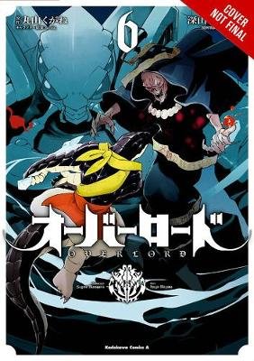 Overlord, Vol. 6 (manga) Maruyama Kugane