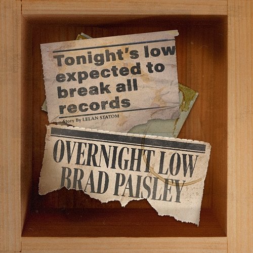Overnight Low Brad Paisley