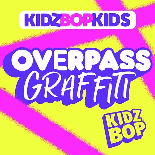 Overpass Graffiti Kidz Bop Kids