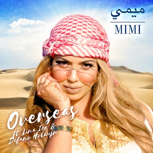 Overseas Mimi feat. Lina Ice, Défano Holwijn