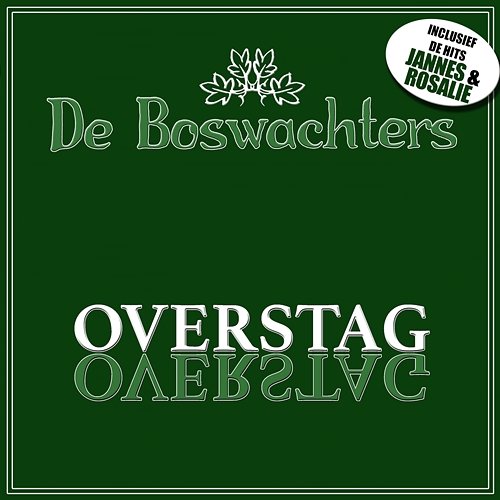 Overstag De Boswachters