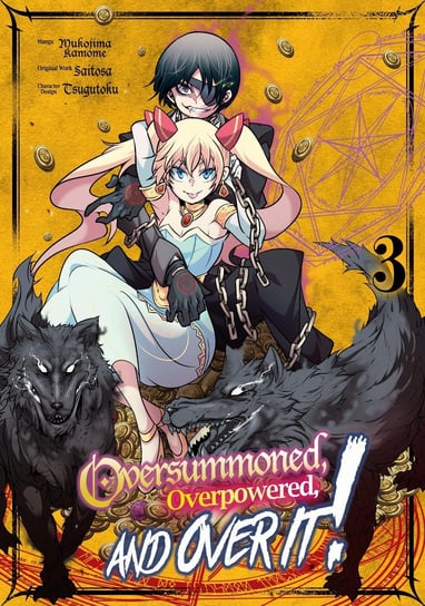 Oversummoned, Overpowered, and Over It! Volume 3 Saitosa