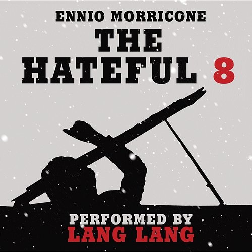 Overture (From "The Hateful Eight" Soundtrack) Lang Lang