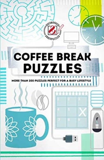 Overworked & Underpuzzled: Coffee Break Puzzles Carlton Books