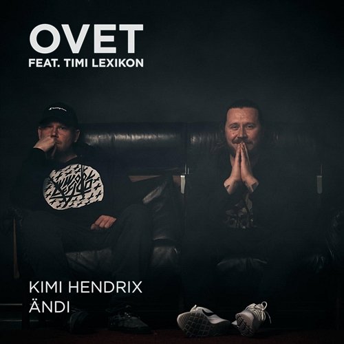 Ovet Kimi Hendrix, Ändi feat. Timi Lexikon