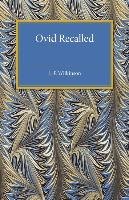 Ovid Recalled Wilkinson L. P.