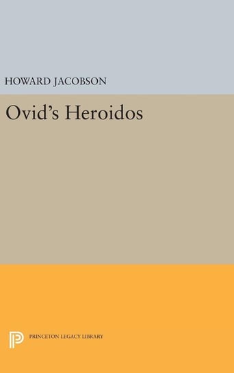 Ovid's Heroidos Jacobson Howard