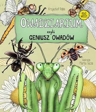 Owadziarium czyli geniusz owadów Pabis Krzysztof