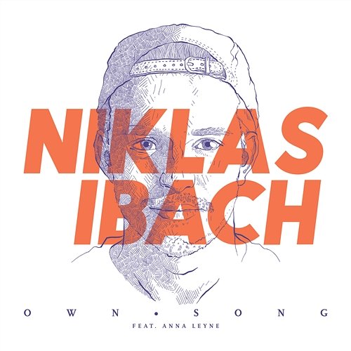 Own Song Niklas Ibach feat. Anna Leyne