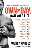 Own the Day, Own Your Life Marcus Aubrey