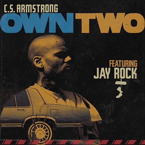 Own Two C.S. Armstrong, Jay Rock