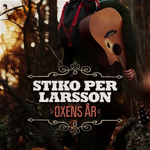 Oxens år Stiko Per Larsson