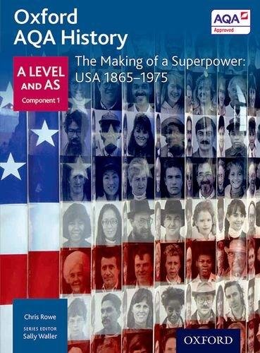 Oxford AQA History for A Level. The Making of a Superpower. USA 1865-1975 Opracowanie zbiorowe