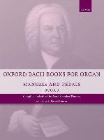 Oxford Bach Books for Organ: Manuals and Pedals, Book 3 Bach Johann Sebastian