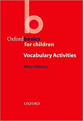 Oxford Basics for Children. Vocabulary Activities Slattery Mary
