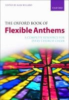 Oxford Book of Flexible Anthems Bullard Alan