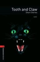 Oxford Bookworms Library 3. Tooth and Claw Short Stories 
