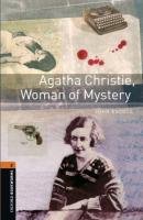 Oxford Bookworms Library: Agatha Christie, Woman of Mystery: Level 2: 700-Word Vocabulary 