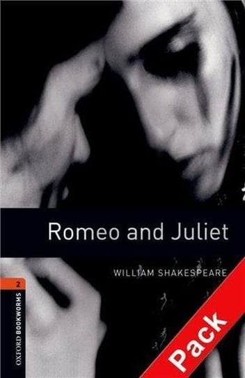 Oxford Bookworms Library. Romeo and Juliet. Level 2 + CD Shakespeare William