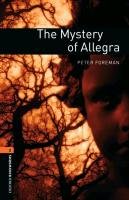 Oxford Bookworms Library: The Mystery of Allegra: Level 2: 700-Word Vocabulary 